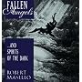 Fallen Angels...and Spirits of the Dark