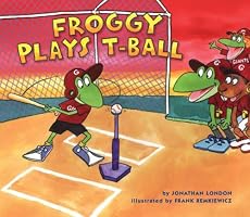 Froggy Plays T-ball (Froggy)
