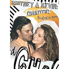 Britney & Kevin: Chaotic... The DVD & More