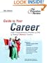 Guide to Your Career, 5th Edition (Career Guides)