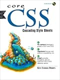 Core CSS: Cascading Style Sheets (2nd Edition)