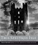 Cover of This Spectred Isle by Simon Marsden Val Horlser Susan Kelleher 1905624174