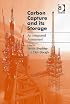 Carbon Capture And Its Storage: An Integrated Assessment (Ashgate Studies in Environmental Policy and Practice) (Ashgate Studies in Environmental Policy ... in Environmental Policy and Practice)