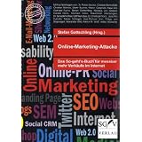 Online-Marketing-Attacke: Das So-geht's-Buch f�r messbar mehr Verk�ufe im Internetvon "Stefan Gottschling"
