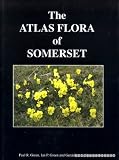 The atlas flora of Somerset