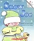 Snow Joe (Rookie Readers)