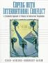 Coping with International Conflict: A Systematic Approach to Influence in International Negotiation