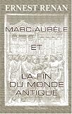 Marc-Aur�le et la fin du monde antique