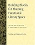 Building Blocks for Planning Functional Library Space