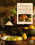 Review Ultimate Editions  / Simply French: Light, Fresh and Healthy Dishes from a Classic Cuisine
