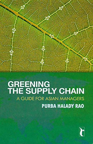 Greening the Supply Chain: A Guide for Asian Managers (Response Books)