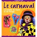 Le carnaval : Le monde de l'�crit et de l'image