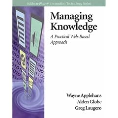 Managing Knowledge: A Practical Web-based Approach (Information Technology)