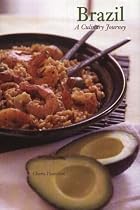 Brazil: A Culinary Journey (Hippocrene Cookbook Library)