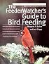 The FeederWatcher's Guide to Bird Feeding