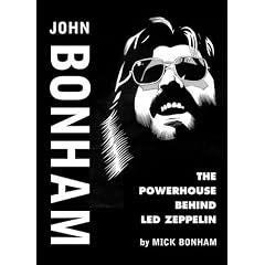 John Bonham: The Powerhouse Behind "Led Zeppelin": The Powerhouse Behind "Led Zeppelin"