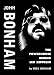 John Bonham: The Powerhouse Behind "Led Zeppelin": The Powerhouse Behind "Led Zeppelin"