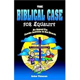 A Biblical Case for Equalityby Arden Thiessen