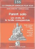 Parent solo : Les droits de la famille monoparentale