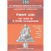 Parent solo : Les droits de la famille monoparentale