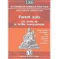 Parent solo : Les droits de la famille monoparentale