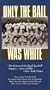 Only The Ball Was White - History of the Black Baseball Leagues [VHS]