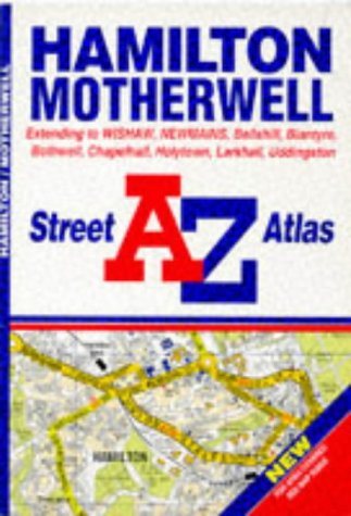 A. to Z. Hamilton/Motherwell Street Atlas (A-Z Street Atlas)