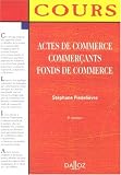 Revue Dalloz-Sirey  / Actes de commerce Commerçants Fonds de commerce