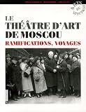 Revue CNRS  / Le Théâtre d'Art de Moscou : Ramifications, voyages