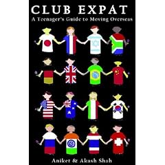 Club Expat: A Teenager's Guide to Moving Overseas