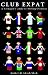 Club Expat: A Teenager's Guide to Moving Overseas bij Boeken bij de naam: 512QKTMHD6L._SL75_