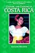 Culture and Customs of Costa Rica (Culture and Customs of Latin America and the Caribbean)