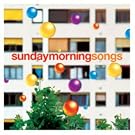 Sunday Morning Songs
