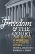 Freedom and the Court: Civil Rights and Liberties in the United States (Eighth Edition)