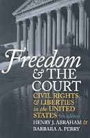 Freedom and the Court: Civil Rights and Liberties in the United States (Eighth Edition)