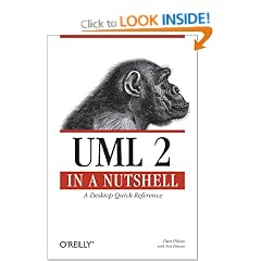 UML 2.0 in a Nutshell: A Desktop Quick Reference (In a Nutshell (O'Reilly))