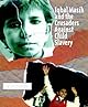 Iqbal Masih and the Crusaders Against Child Slavery