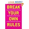 Break Your Own Rules: How to Change the Patterns of Thinking that Block Women's Paths to Power