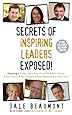 Secrets of Inspiring Leaders Exposed (Secrets Exposed Series)