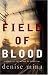 Search : Field of Blood: A Novel