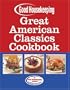 Good Housekeeping Great American Classics Cookbook