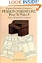 Mission Furniture, How To Make It: Parts I, II, and III, Complete