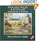 Karen Brown's England, Wales & Scotland 2005: Charming Hotels & Itineraries (Karen Brown's England, Wales & Scotland Charming Hotels & Itineraries)