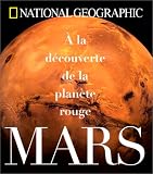 Mars : A la d�couverte de la plan�te rouge