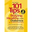 101 Tips For Staying Healthy with Diabetes (and Avoiding Complications) by University of New Mexico Diabetes Care Team