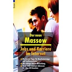Jobs und Karriere im Internet: Die besten Tipps f�r Berufseinsteiger und Stellenwechsler. Die richtige Online-Bewerbung. Rund 1000 Internet-Adressen f�r �ber 30 Branchen