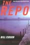 The Repo (Jack Merchant & Sarah Ballard Novels)