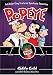 Search : Popeye: Giddy Gold and Other Fun Fan Favorites