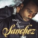 Sanchez - Stays on My Mind