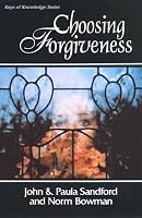 Choosing Forgiveness